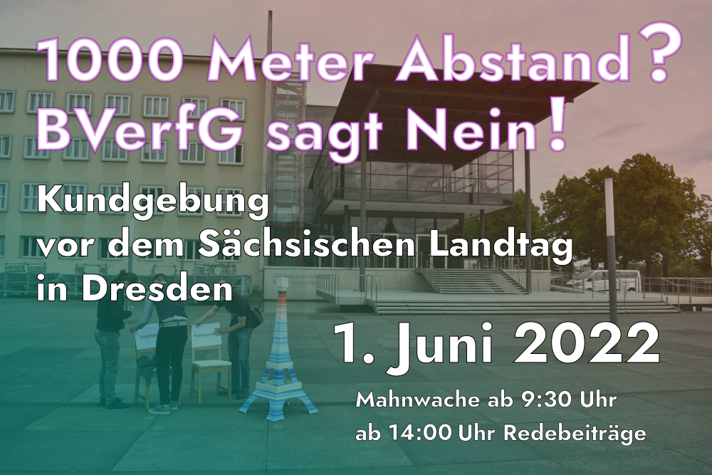 Aufruf zur Kundgebung am 1.6.22 vor dem sächisischen Landtag
